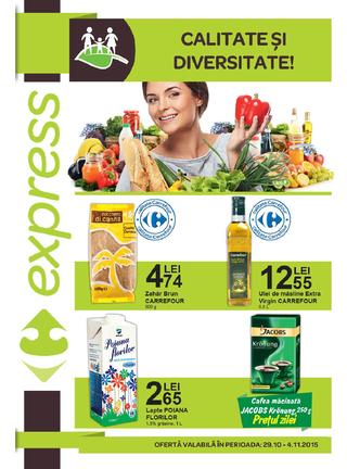 Carrefour catalog EXPRESS Calitate Si Diversitate - 29 Octombrie - 4 Noiembrie 2015