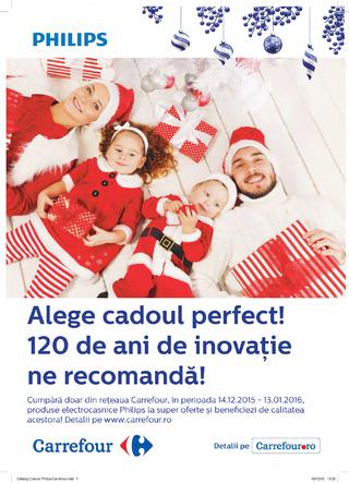 Carrefour catalog Alege cadoul perfect! Philips - 17 Decembrie 2015 - 13 Ianuarie 2016