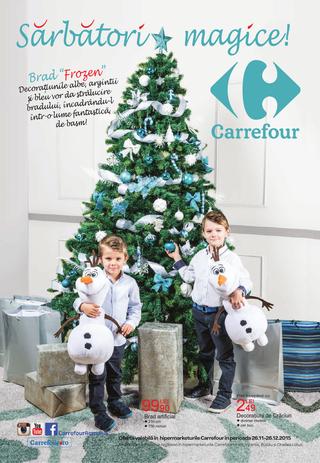Carrefour catalog Sarbatori magice - 26 Noiembrie - 26 Decembrie 2015