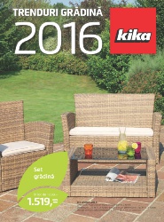 Kika catalog Trenduri Gradina 2016 - 01 Martie - 30 Septembrie 2016