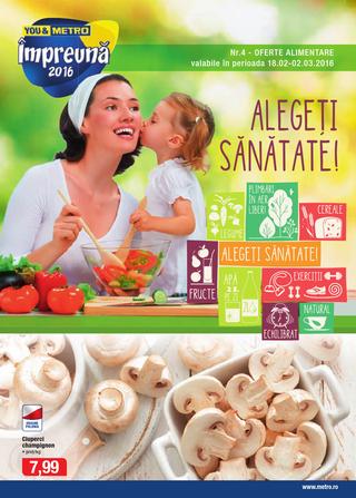 Metro catalog Alimentare Alegeti Sanatatei - 18 Februarie - 2 Martie 2016