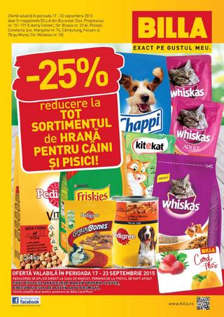 Reducere de 25 % la tot sortimentul de hrana pentru caini si pisici - Billa 17 - 23 septembrie 2015