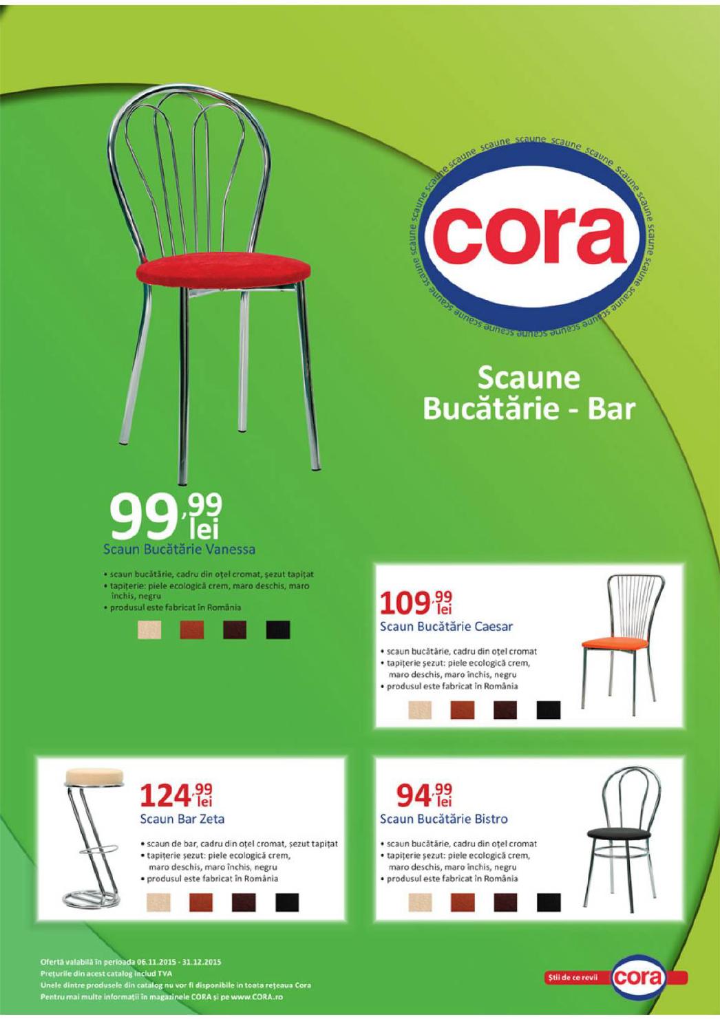 Cora catalog Scaune Bucatarie - Bar - 09 Noiembrie - 31 Decembrie 2015